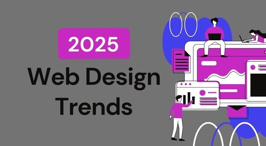 Graphic illustrating the "2025 Web Design Trends" with stylized characters using laptops and interacting with website elements like video players, charts, and text boxes, set against a gray background.